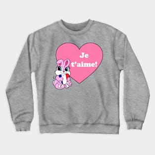 "Je T'aime!" Bunny (French) Crewneck Sweatshirt